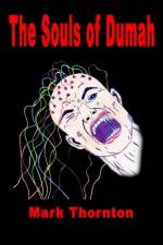 The Souls of Dumah af Mark Thornton