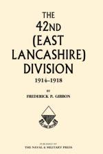 42nd (east Lancashire) Division 1914-1918 af Frederick P. Gibbon