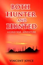 Both Hunter and Hunted af Vincent Joyce