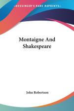 Montaigne And Shakespeare af John Robertson