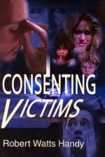 Consenting Victims af Robert Watts Handy