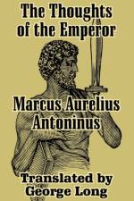 The Thoughts of Marcus Aurelius Antoninus af Aurelius Marcus
