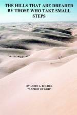 The Hills That are Dreaded by Those Who Take Small Steps af John Bolden