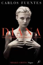Diana the Goddess Who Hunts Alone af Carlos Fuentes