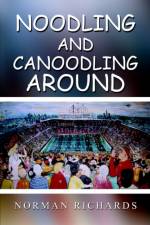 Noodling and Canoodling Around af Norman Richards