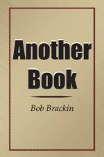 Another Book af Bob Brackin