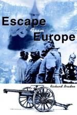 Escape From Europe af Richard Braden