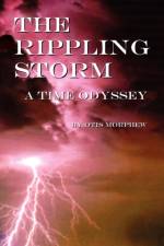 The Rippling Storm af Otis Morphew