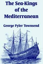 The Sea-Kings of the Mediterranean