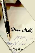 Dear M.K. af Gay Baines