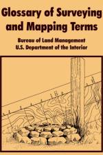 Glossary of Surveying and Mapping Terms af Bureau of Land Managenment