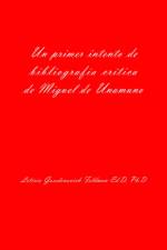 Un Primer Intento de Bibliografia Critica de Miguel de Unamuno af Leticia Gossdenovich Feldman