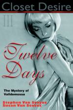 Closet Desire III, Twelve Days af Stephen L Van Scoyoc