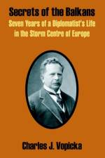 Secrets of the Balkans af Charles J Vopicka
