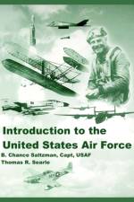 Introduction to the United States Air Force af B Chance Saltzman