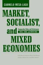 Market, Socialist, and Mixed Economies af Carmelo (Distinguished Service Professor of Economics and Latin American Studies Mesa-Lago