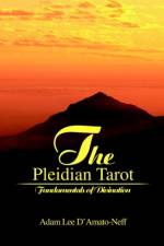 The Pleidian Tarot af Adam Lee D'Amato-Neff