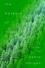 The Majesty of Trees af Sabra Morgan