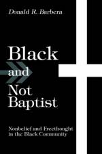 Black and Not Baptist af Donald R Barbera