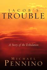 Jacob's Trouble af Michael Pennino