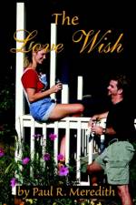 The Love Wish af Paul R Meredith