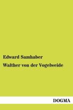 Walther von der Vogelweide af Edward Samhaber