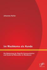 Im Wachkoma als Kunde af Johannes Keller