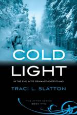 Cold Light af Traci L Slatton