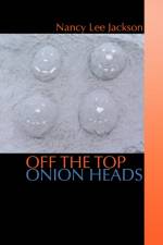Off the Top Onion Heads af Nancy Lee Jackson