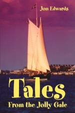 Tales From the Jolly Gale af Jon Edwards