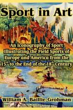 Sport in Art af William A Baillie-Grohman