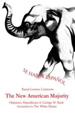 The New American Majority af Raoul Lowery-Contreras