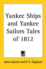 Yankee Ships and Yankee Sailors Tales of 1812 af James Barnes