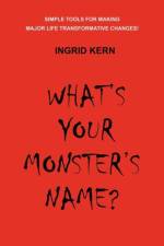 What's Your Monster's Name? af Ingrid Kern