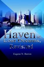 Haven of Lost Dreams, Revisited af Eugene Barron