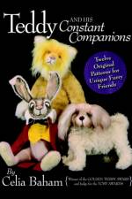 Teddy and His Constant Companions af Celia Baham