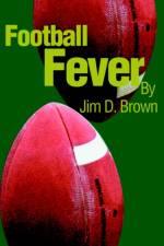 Football Fever af Jim D Brown