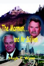 The Mormon... and Mr. Sullivan af Hugh F Wynn