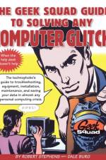 The Geek Squad Guide to Solving Any Computer Glitch af Robert Stephens
