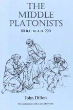 The Middle Platonists af John Dillon