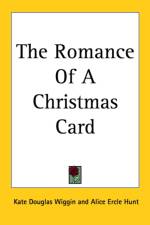 Romance Of A Christmas Card af Kate Douglas Wiggin