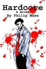Hardcore af Philip Moss