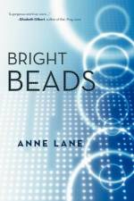 Bright Beads af Anne Lane