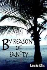 By Reason of Sanity af Laurie Ellis
