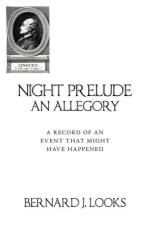 Night Prelude - An Allegory af Bernard J Looks