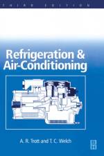 Refrigeration and Air Conditioning af A. R. (Consulting engineer) Trott