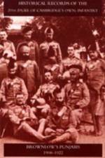 Historical Records of the 20th (Duke of Cambridge's Own) Infantry Brownlow's Punjabis 1909-1922