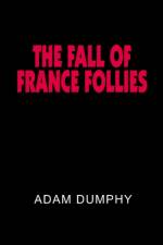 The Fall of France Follies af Adam Dumphy