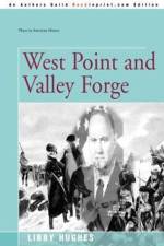 West Point and Valley Forge af Libby Hughes