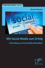 Mit Social Media zum Erfolg af Kawrit Chanana